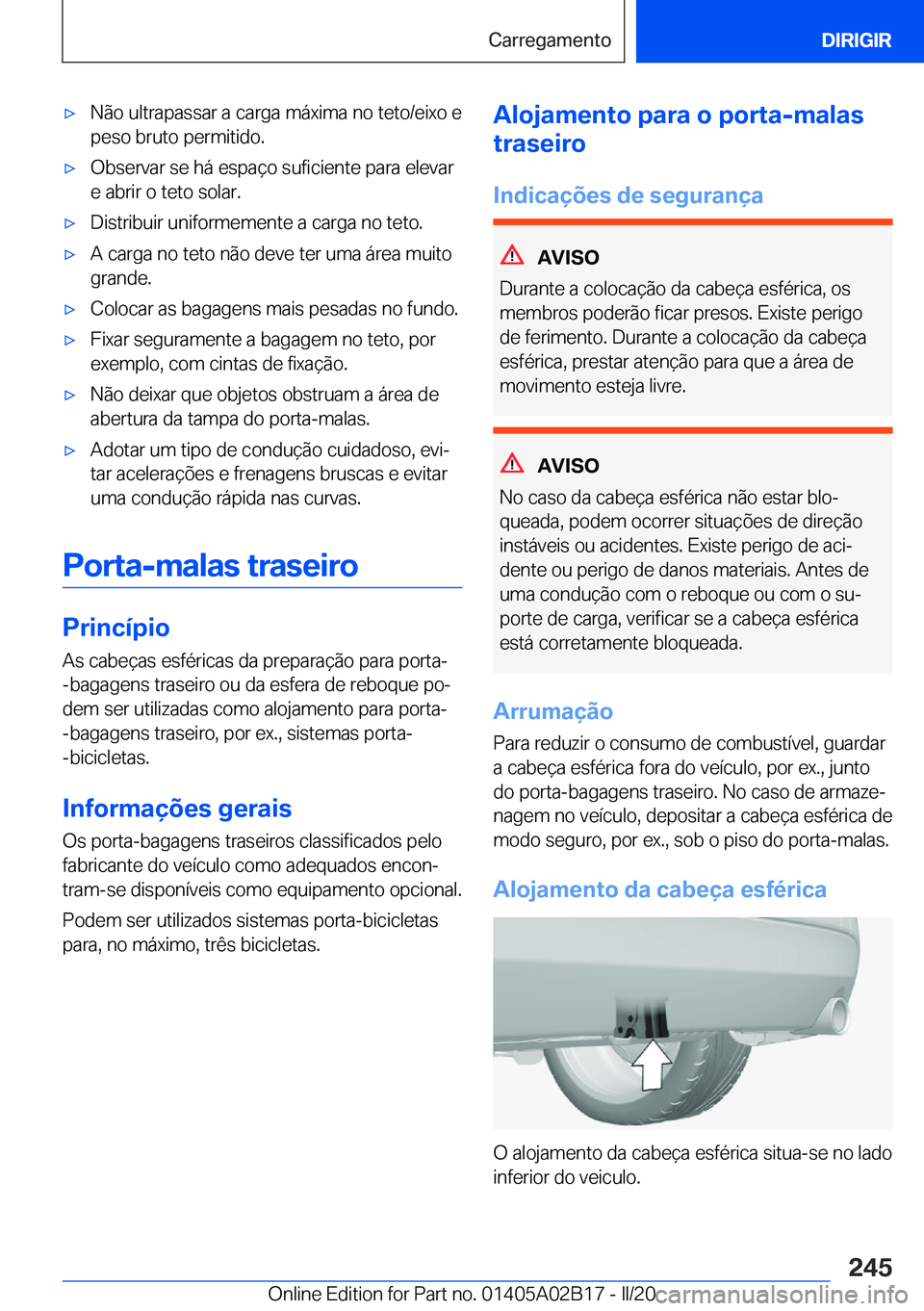 BMW X1 2020  Manual do condutor (in Portuguese) x�N�ã�o��u�l�t�r�a�p�a�s�s�a�r��a��c�a�r�g�a��m�á�x�i�m�a��n�o��t�e�t�o�/�e�i�x�o��e�p�e�s�o��b�r�u�t�o��p�e�r�m�i�t�i�d�o�.x�O�b�s�e�r�v�a�r��s�e��h�á��e�s�p�a�