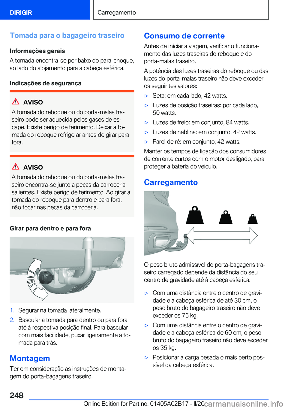 BMW X1 2020  Manual do condutor (in Portuguese) �T�o�m�a�d�a��p�a�r�a��o��b�a�g�a�g�e�i�r�o��t�r�a�s�e�i�r�o
�I�n�f�o�r�m�a�