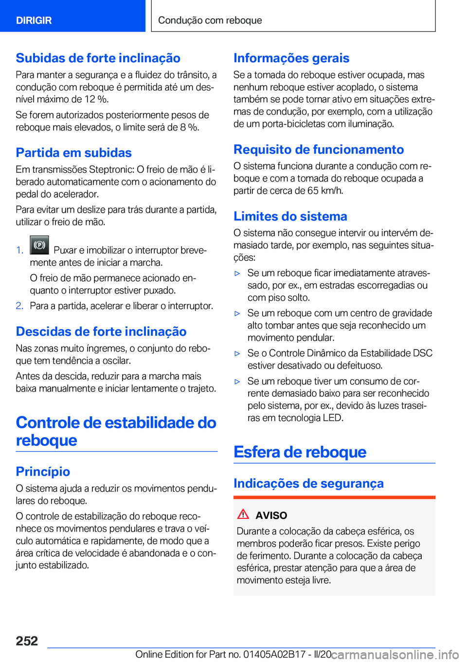 BMW X1 2020  Manual do condutor (in Portuguese) �S�u�b�i�d�a�s��d�e��f�o�r�t�e��i�n�c�l�i�n�a�