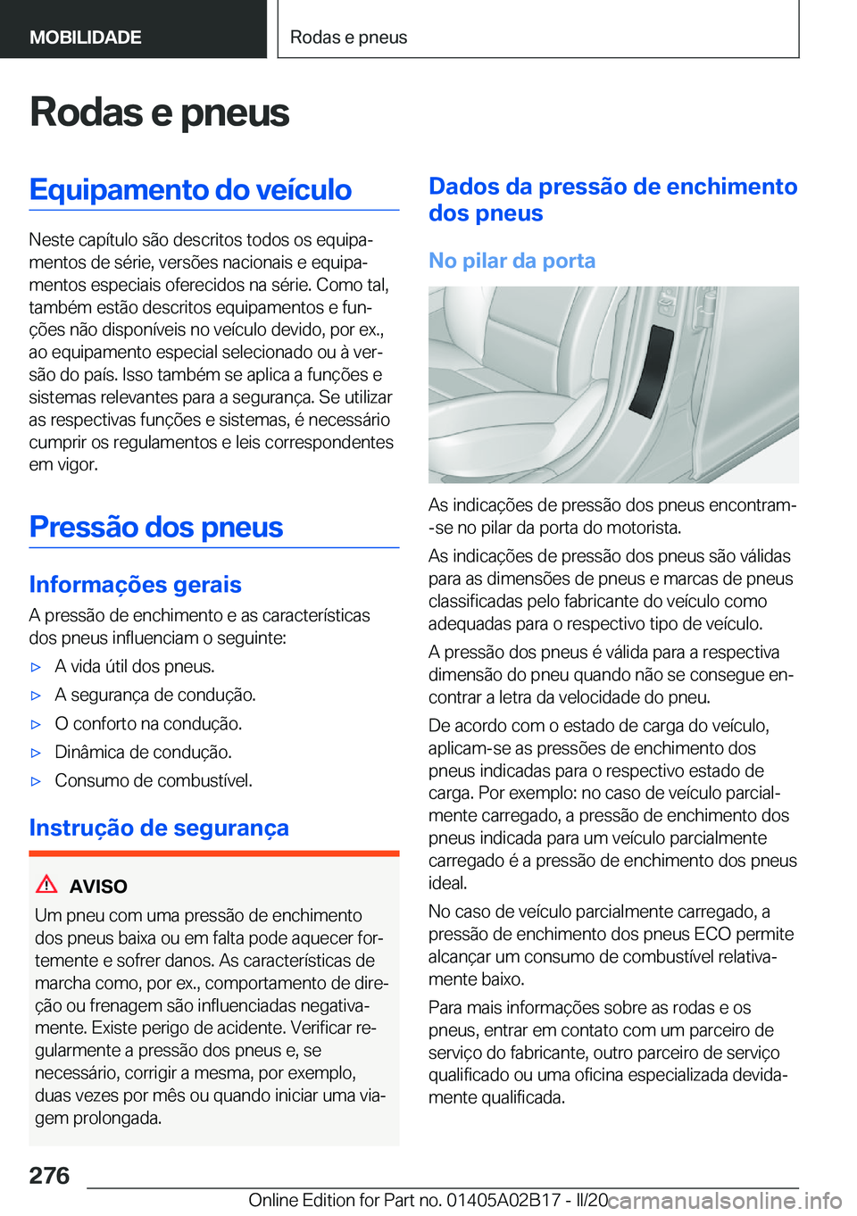 BMW X1 2020  Manual do condutor (in Portuguese) �R�o�d�a�s��e��p�n�e�u�s�E�q�u�i�p�a�m�e�n�t�o��d�o��v�e�