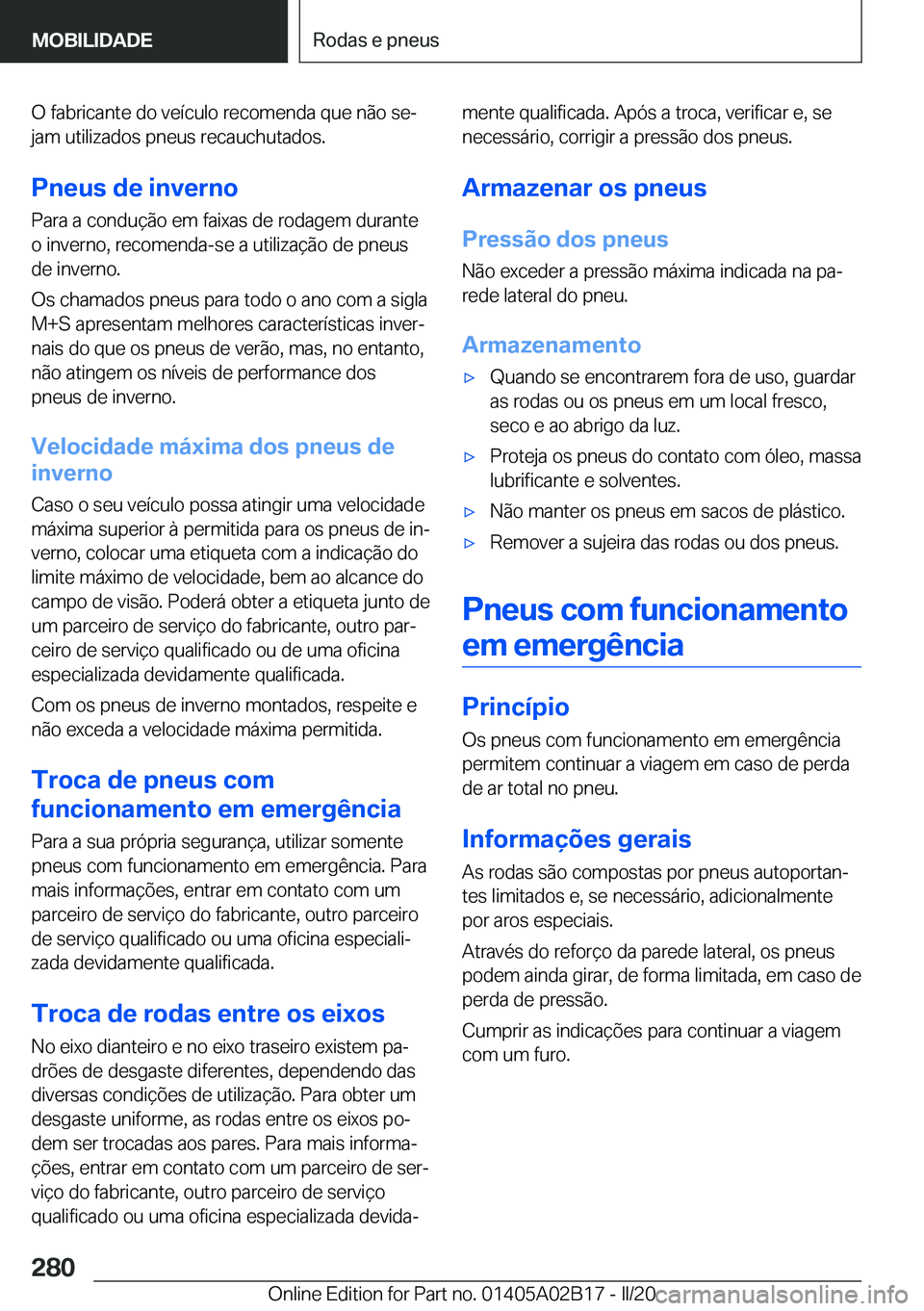 BMW X1 2020  Manual do condutor (in Portuguese) �O��f�a�b�r�i�c�a�n�t�e��d�o��v�e�