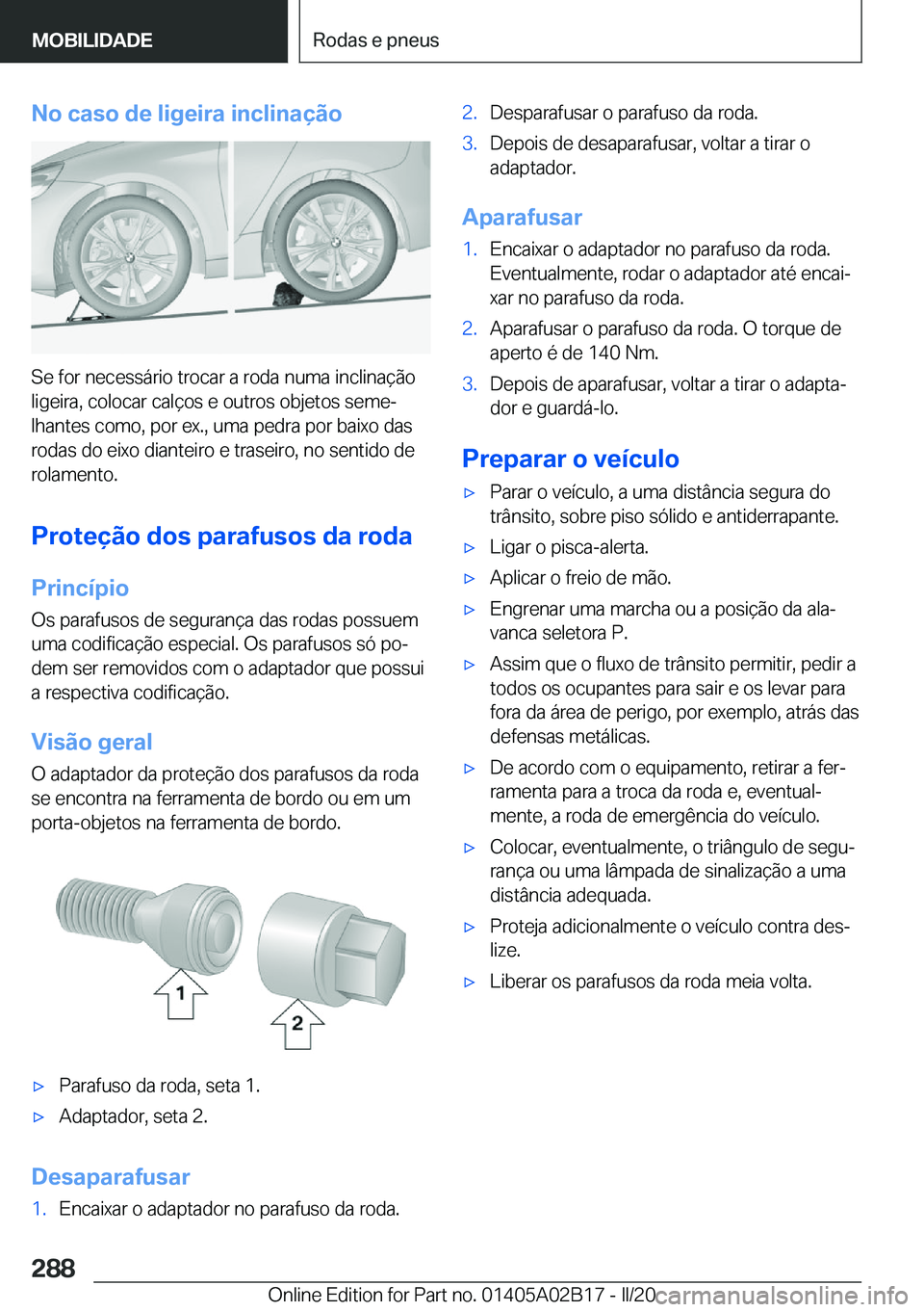 BMW X1 2020  Manual do condutor (in Portuguese) �N�o��c�a�s�o��d�e��l�i�g�e�i�r�a��i�n�c�l�i�n�a�