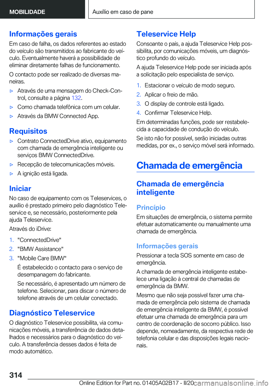 BMW X1 2020  Manual do condutor (in Portuguese) �I�n�f�o�r�m�a�