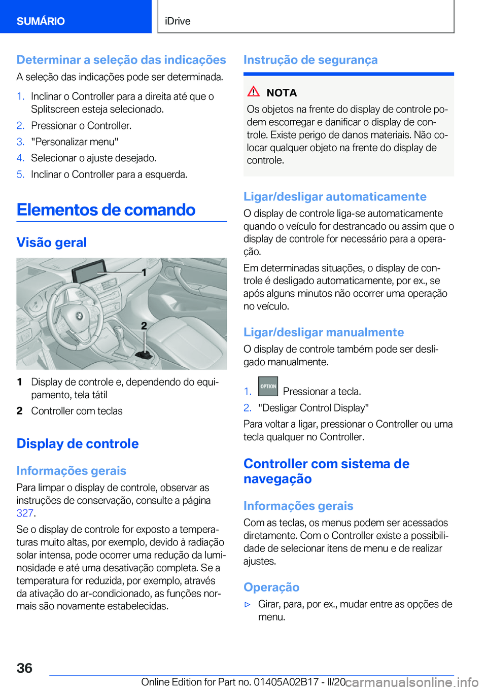 BMW X1 2020  Manual do condutor (in Portuguese) �D�e�t�e�r�m�i�n�a�r��a��s�e�l�e�