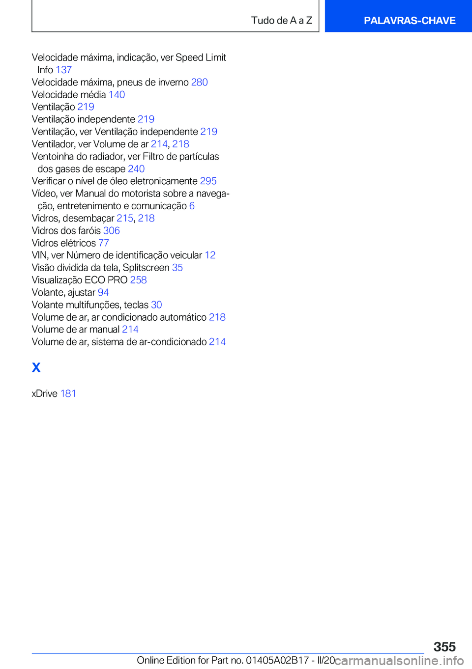 BMW X1 2020  Manual do condutor (in Portuguese) �V�e�l�o�c�i�d�a�d�e��m�á�x�i�m�a�,��i�n�d�i�c�a�
