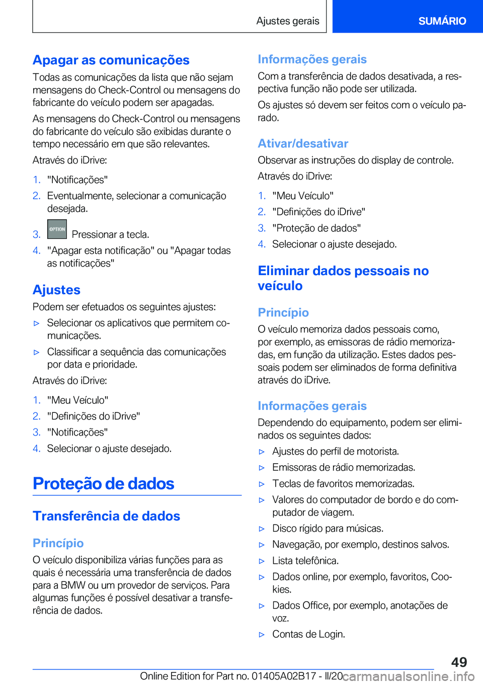 BMW X1 2020  Manual do condutor (in Portuguese) �A�p�a�g�a�r��a�s��c�o�m�u�n�i�c�a�