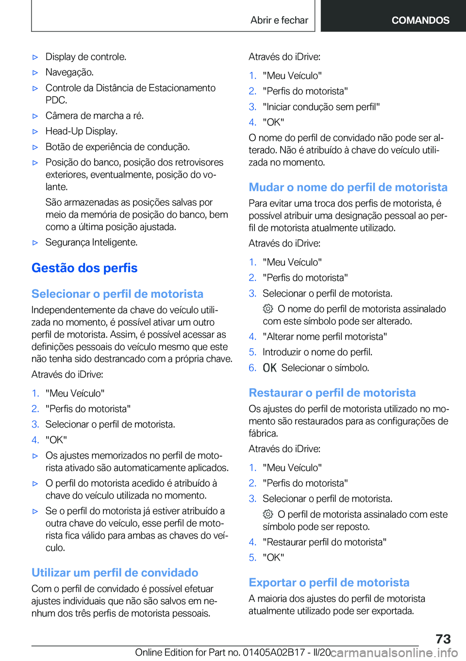 BMW X1 2020  Manual do condutor (in Portuguese) x�D�i�s�p�l�a�y��d�e��c�o�n�t�r�o�l�e�.x�N�a�v�e�g�a�