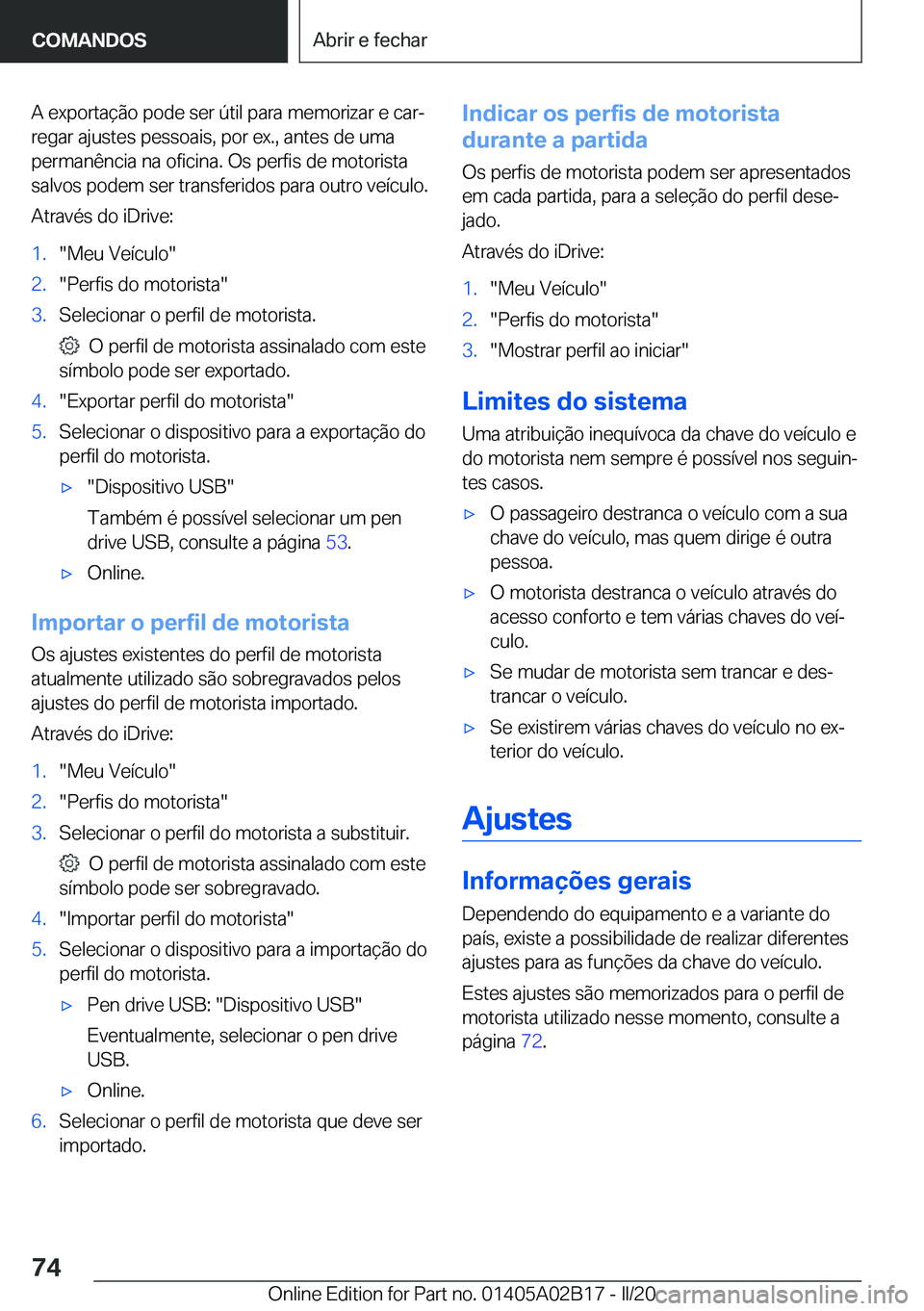 BMW X1 2020  Manual do condutor (in Portuguese) �A��e�x�p�o�r�t�a�