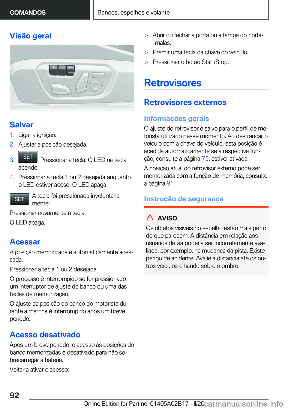 BMW X1 2020  Manual do condutor (in Portuguese) �V�i�s�ã�o��g�e�r�a�l
�S�a�l�v�a�r
�1�.�L�i�g�a�r��a��i�g�n�i�