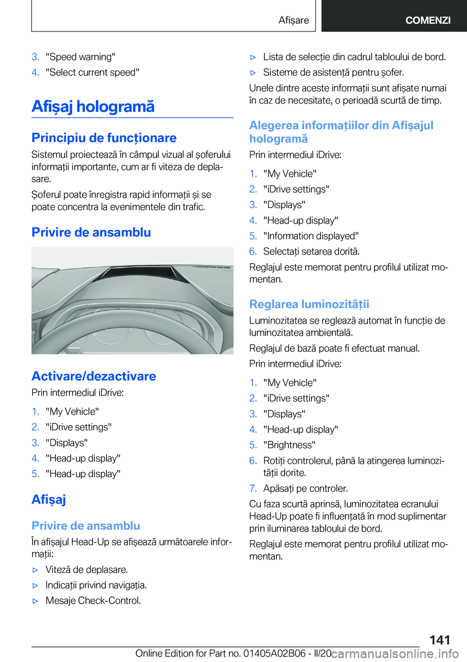 BMW X1 2020  Ghiduri De Utilizare (in Romanian) �3�.��S�p�e�e�d��w�a�r�n�i�n�g��4�.��S�e�l�e�c�t��c�u�r�r�e�n�t��s�p�e�e�d�
�A�f�i&�a�j��h�o�l�o�g�r�a�m�