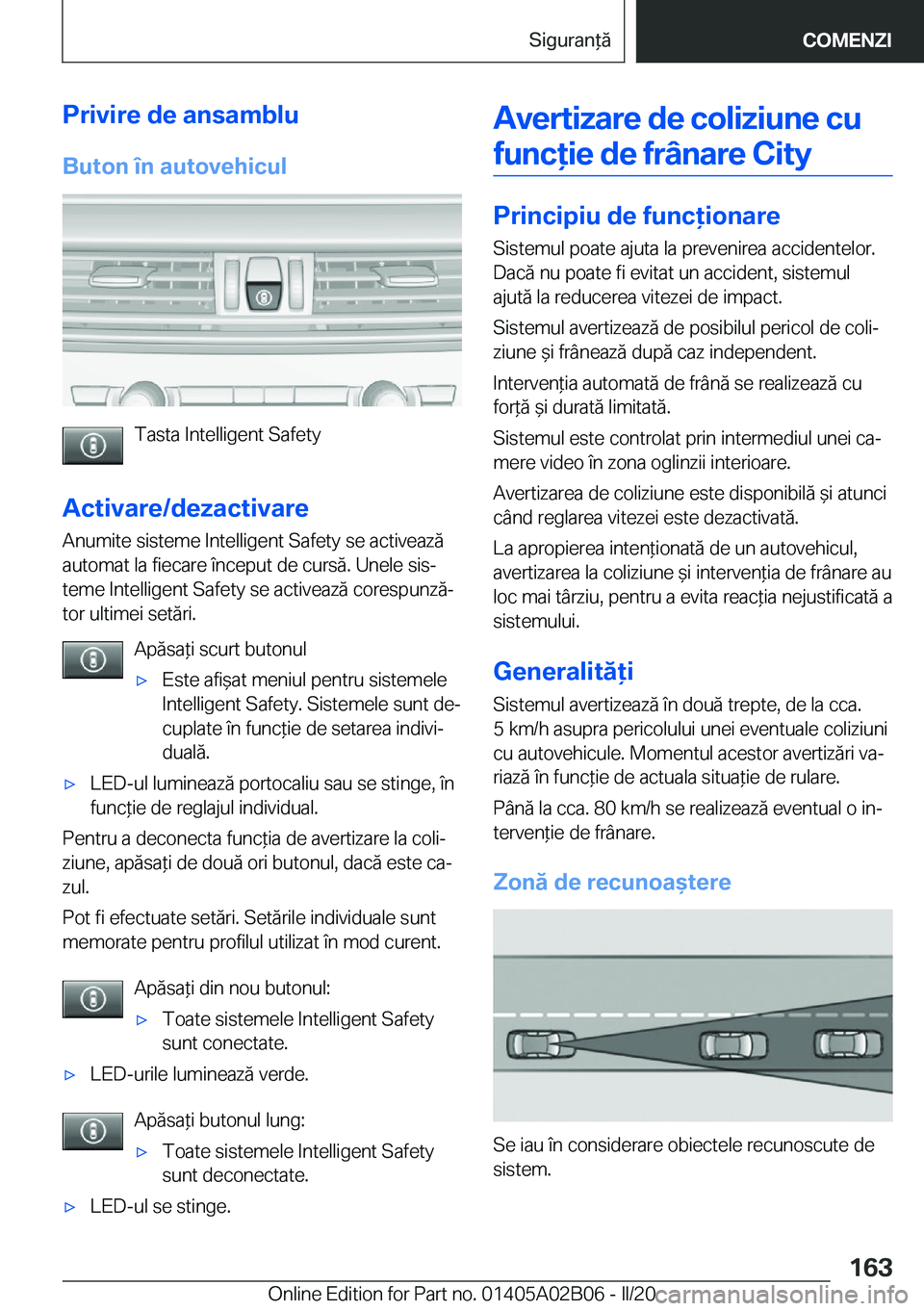 BMW X1 2020  Ghiduri De Utilizare (in Romanian) �P�r�i�v�i�r�e��d�e��a�n�s�a�m�b�l�u
�B�u�t�o�n��
