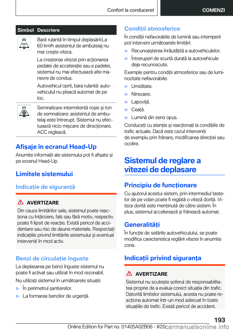 BMW X1 2020  Ghiduri De Utilizare (in Romanian) �S�i�m�b�o�l�D�e�s�c�r�i�e�r�e�B�a�r�