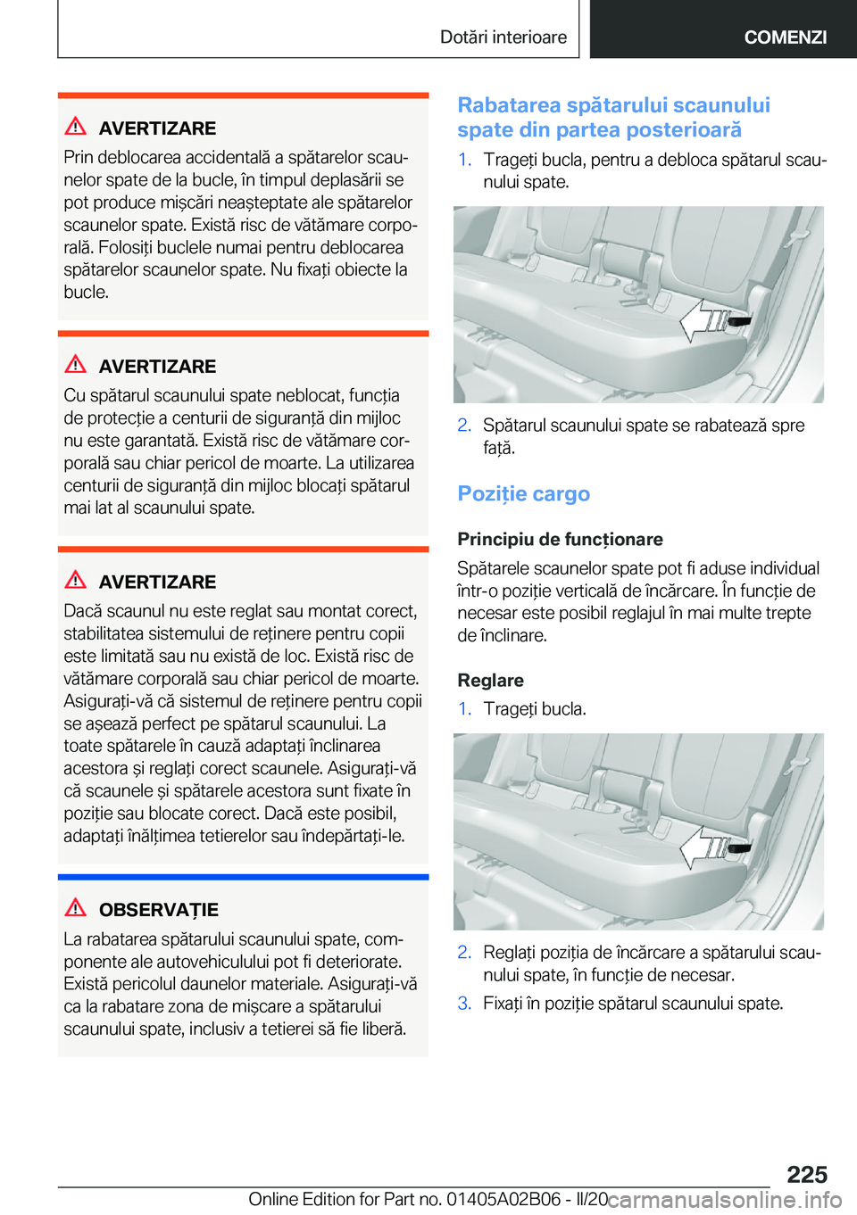BMW X1 2020  Ghiduri De Utilizare (in Romanian) �A�V�E�R�T�I�Z�A�R�E
�P�r�i�n��d�e�b�l�o�c�a�r�e�a��a�c�c�i�d�e�n�t�a�l�