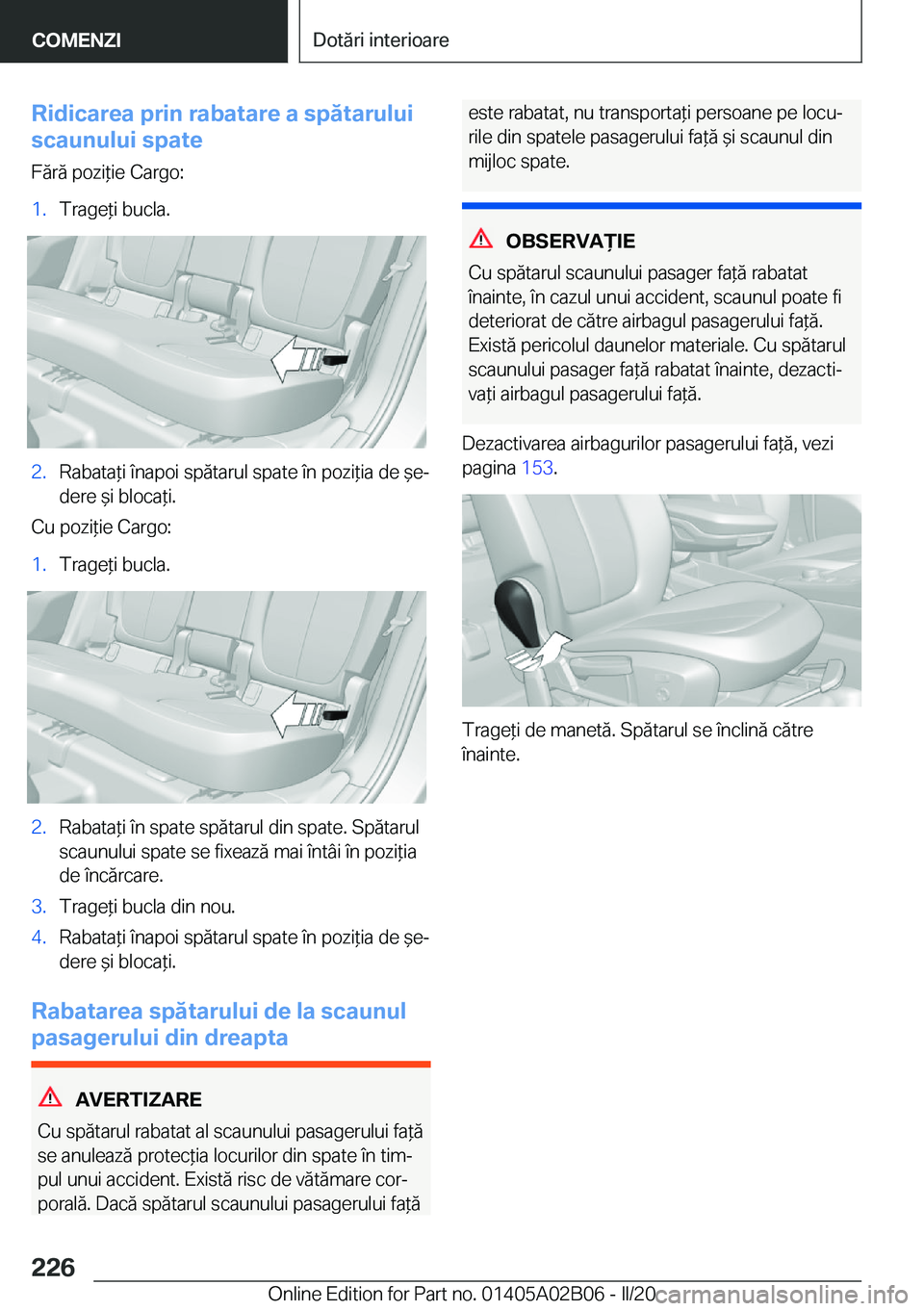 BMW X1 2020  Ghiduri De Utilizare (in Romanian) �R�i�d�i�c�a�r�e�a��p�r�i�n��r�a�b�a�t�a�r�e��a��s�p�