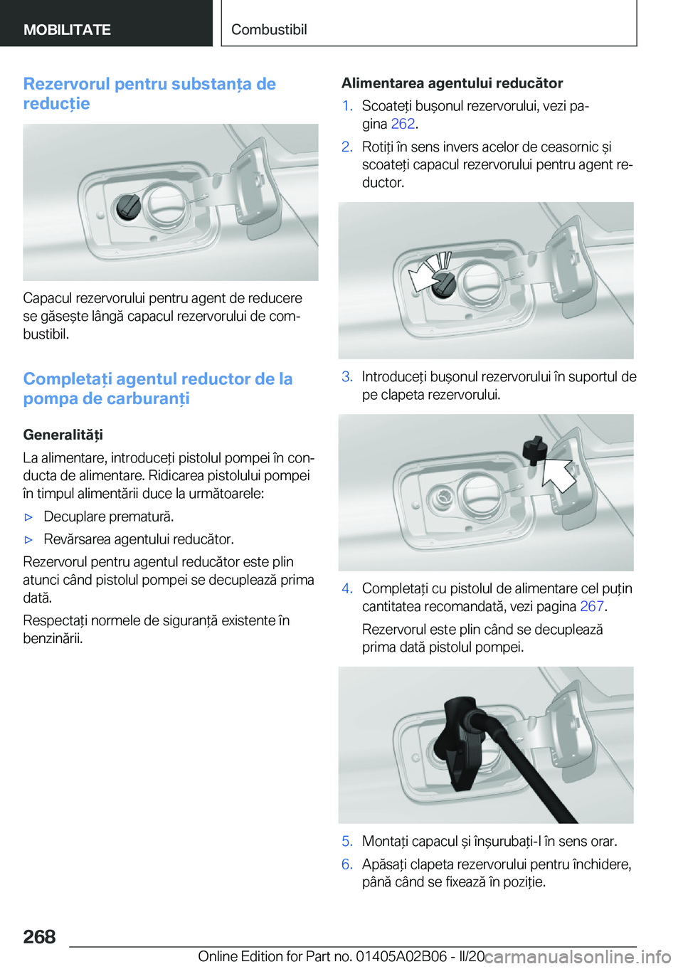 BMW X1 2020  Ghiduri De Utilizare (in Romanian) �R�e�z�e�r�v�o�r�u�l��p�e�n�t�r�u��s�u�b�s�t�a�n�a��d�e
�r�e�d�u�c�i�e
�C�a�p�a�c�u�l��r�e�z�e�r�v�o�r�u�l�u�i��p�e�n�t�r�u��a�g�e�n�t��d�e��r�e�d�u�c�e�r�e
�s�e��g�