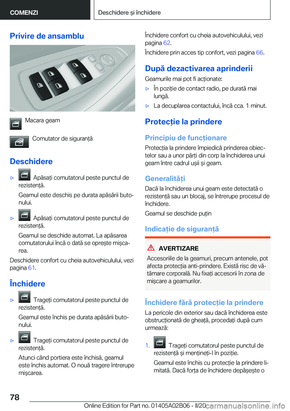 BMW X1 2020  Ghiduri De Utilizare (in Romanian) �P�r�i�v�i�r�e��d�e��a�n�s�a�m�b�l�u
�M�a�c�a�r�a��g�e�a�m�C�o�m�u�t�a�t�o�r��d�e��s�i�g�u�r�a�n*�