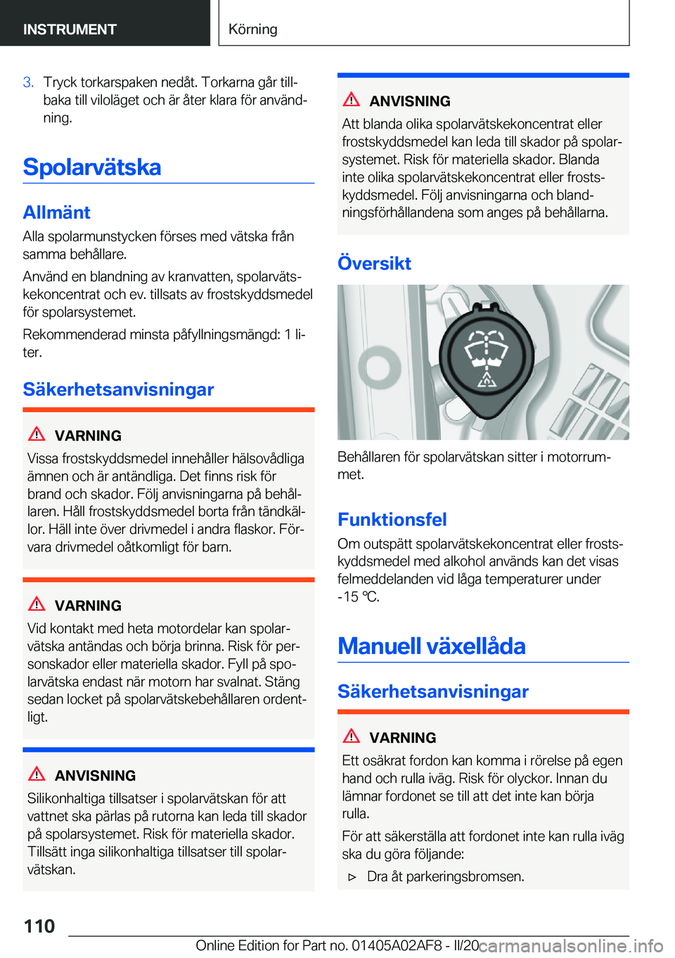 BMW X1 2020  InstruktionsbÖcker (in Swedish) �3�.�T�r�y�c�k��t�o�r�k�a�r�s�p�a�k�e�n��n�e�d�å�t�.��T�o�r�k�a�r�n�a��g�å�r��t�i�l�lj
�b�a�k�a��t�i�l�l��v�i�l�o�l�ä�g�e�t��o�c�h��ä�r��å�t�e�r��k�l�a�r�a��f�