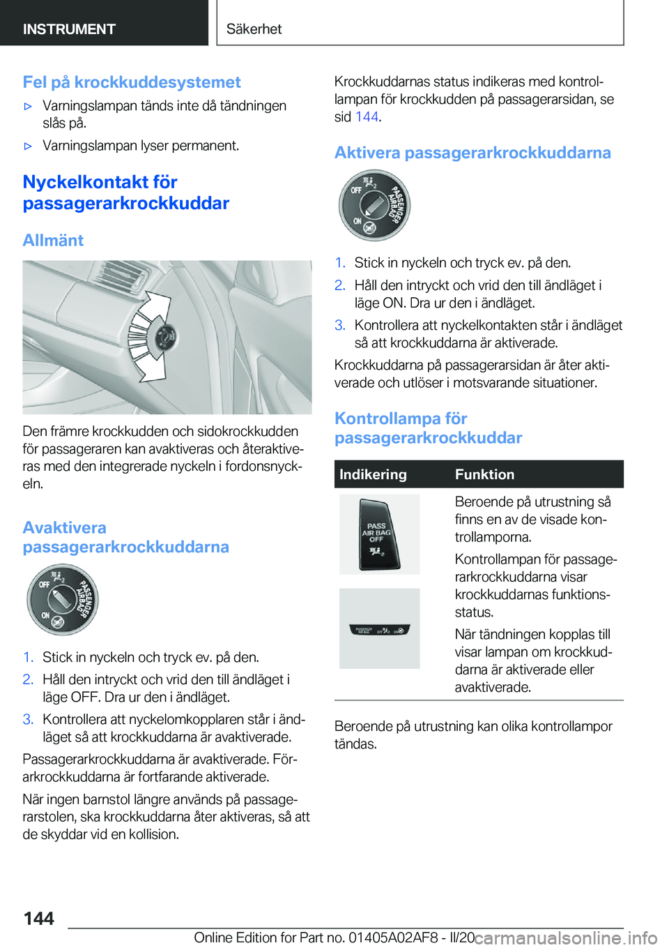 BMW X1 2020  InstruktionsbÖcker (in Swedish) �F�e�l��p�å��k�r�o�c�k�k�u�d�d�e�s�y�s�t�e�m�e�tx�V�a�r�n�i�n�g�s�l�a�m�p�a�n��t�ä�n�d�s��i�n�t�e��d�å��t�ä�n�d�n�i�n�g�e�n
�s�l�å�s��p�å�.x�V�a�r�n�i�n�g�s�l�a�m�p�a�n��l�y�s�e�r��p�