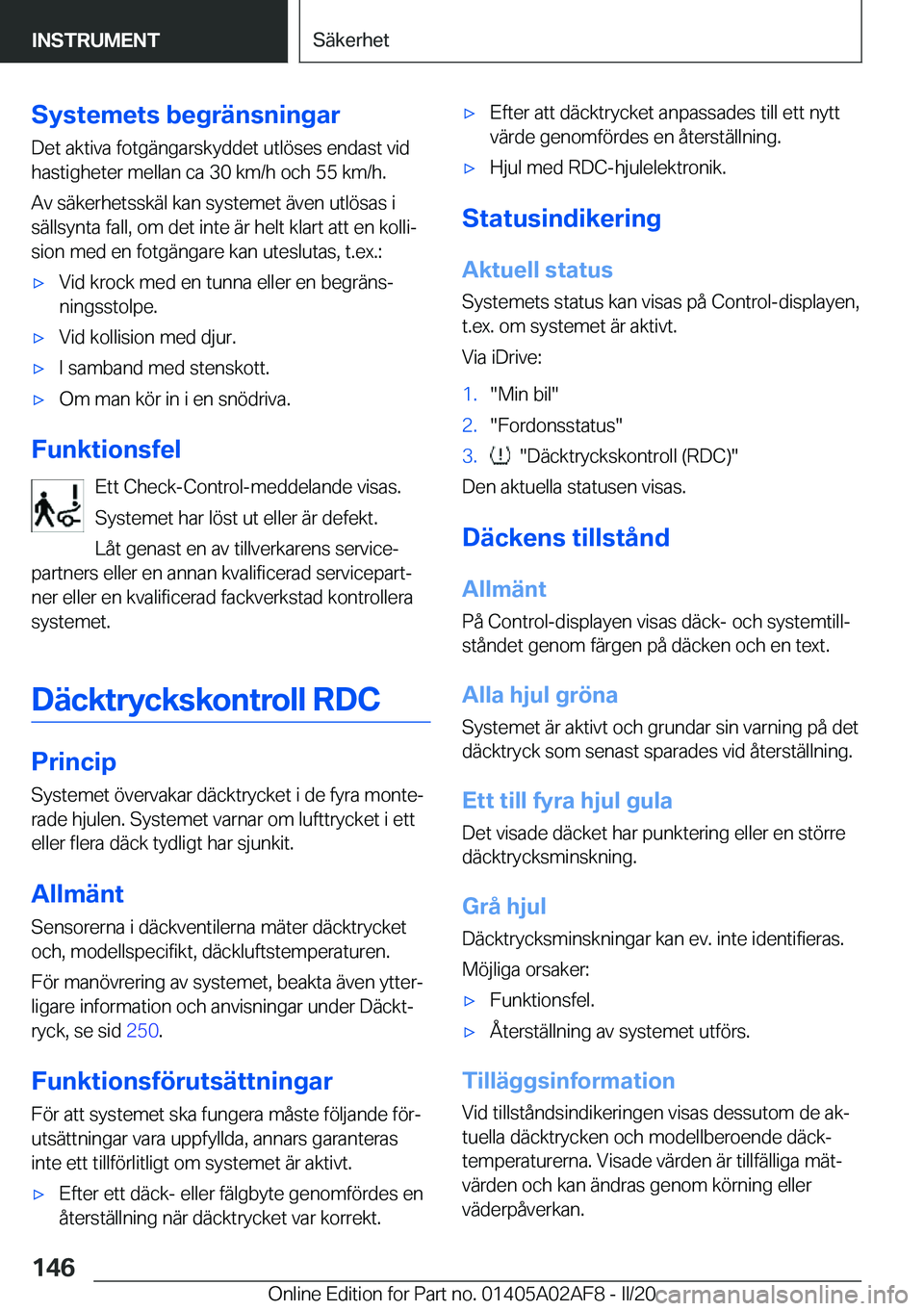 BMW X1 2020  InstruktionsbÖcker (in Swedish) �S�y�s�t�e�m�e�t�s��b�e�g�r�ä�n�s�n�i�n�g�a�r�D�e�t��a�k�t�i�v�a��f�o�t�g�ä�n�g�a�r�s�k�y�d�d�e�t��u�t�l�