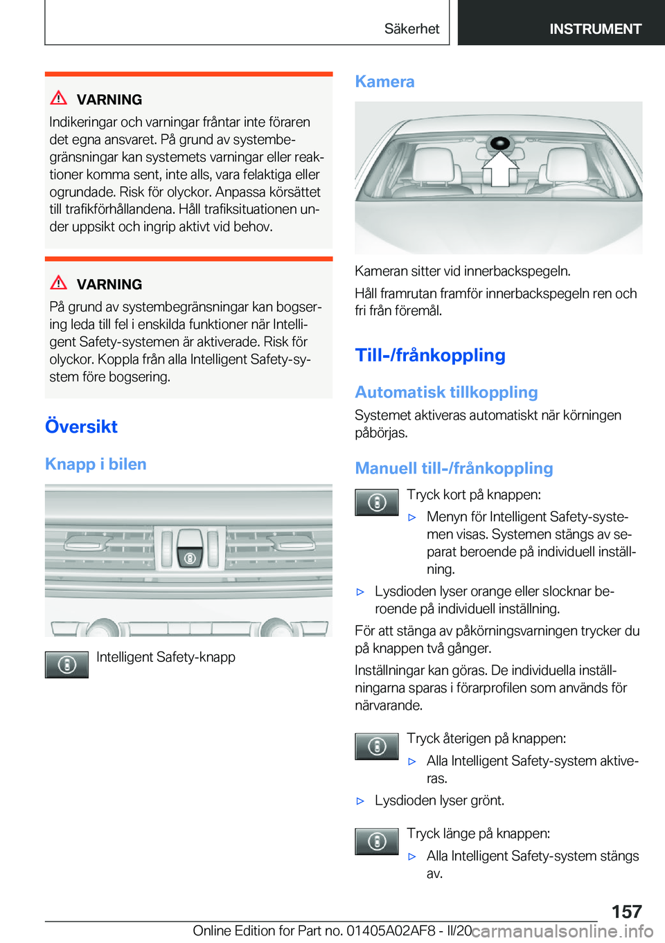 BMW X1 2020  InstruktionsbÖcker (in Swedish) �V�A�R�N�I�N�G
�I�n�d�i�k�e�r�i�n�g�a�r��o�c�h��v�a�r�n�i�n�g�a�r��f�r�å�n�t�a�r��i�n�t�e��f�