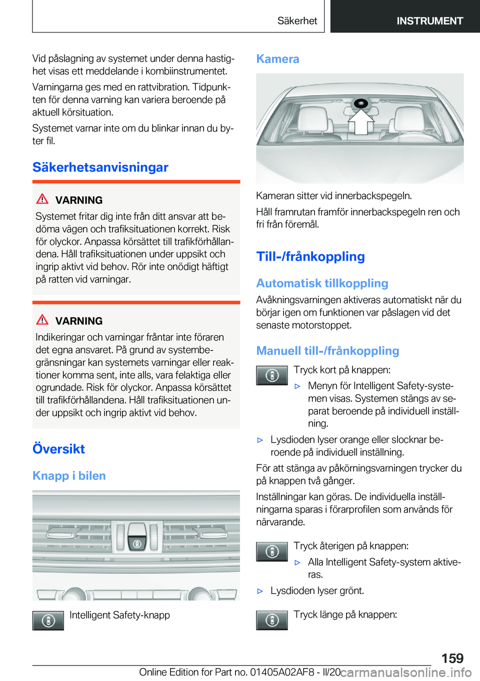 BMW X1 2020  InstruktionsbÖcker (in Swedish) �V�i�d��p�å�s�l�a�g�n�i�n�g��a�v��s�y�s�t�e�m�e�t��u�n�d�e�r��d�e�n�n�a��h�a�s�t�i�gj
�h�e�t��v�i�s�a�s��e�t�t��m�e�d�d�e�l�a�n�d�e��i��k�o�m�b�i�i�n�s�t�r�u�m�e�n�t�e�t�.
�V�a�r�n�i�n�g�