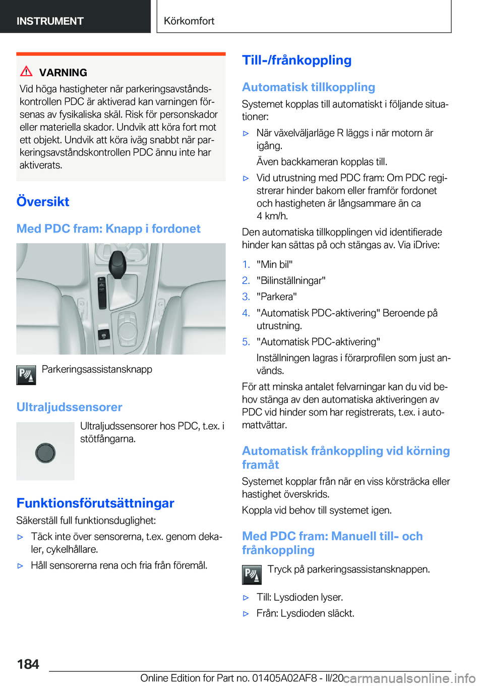 BMW X1 2020  InstruktionsbÖcker (in Swedish) �V�A�R�N�I�N�G
�V�i�d��h�