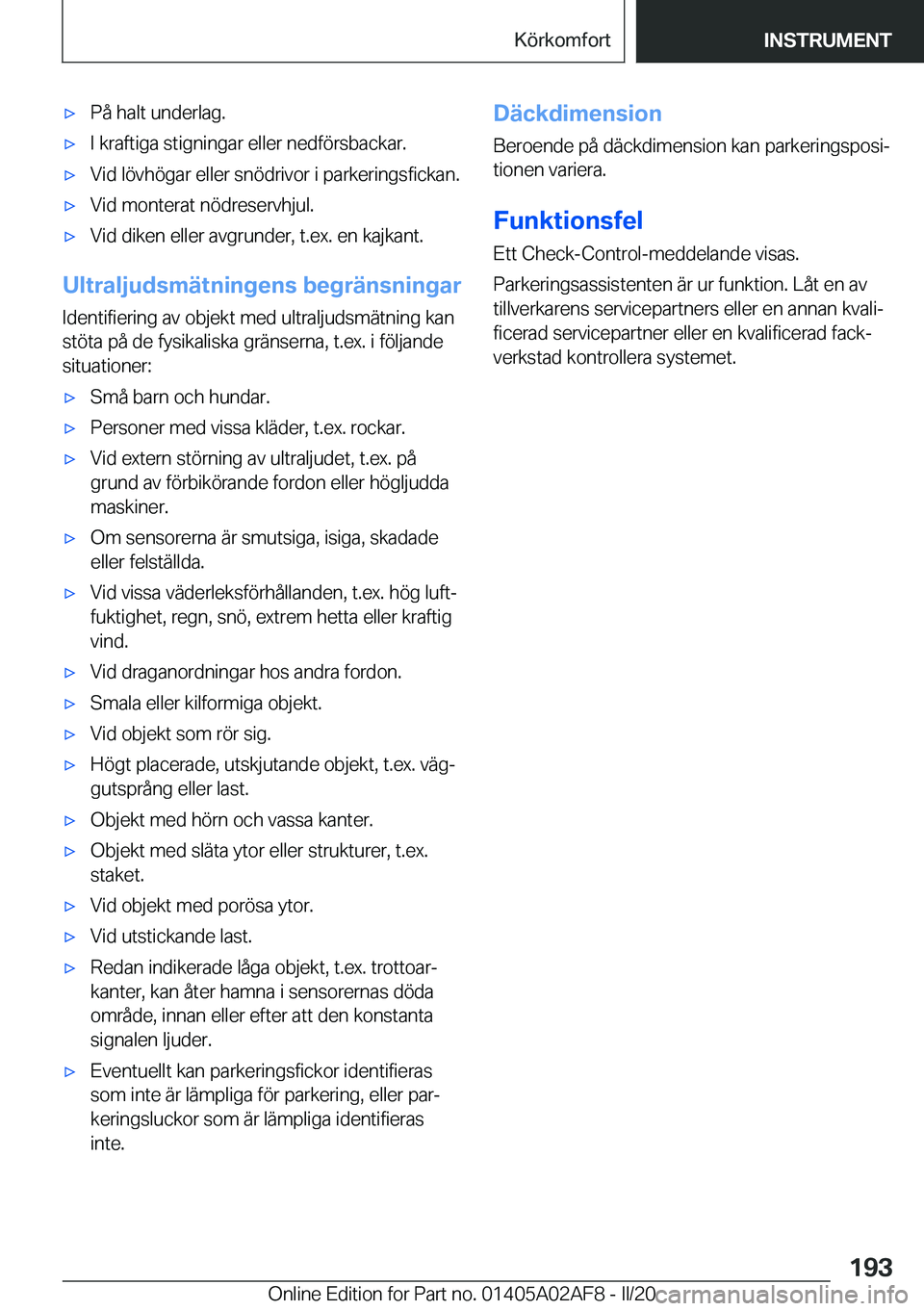 BMW X1 2020  InstruktionsbÖcker (in Swedish) x�P�å��h�a�l�t��u�n�d�e�r�l�a�g�.x�I��k�r�a�f�t�i�g�a��s�t�i�g�n�i�n�g�a�r��e�l�l�e�r��n�e�d�f�