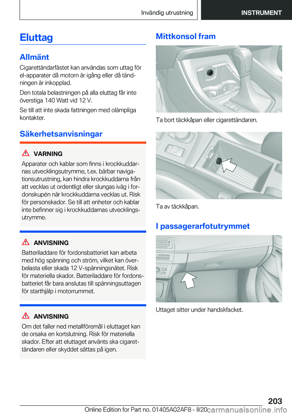 BMW X1 2020  InstruktionsbÖcker (in Swedish) �E�l�u�t�t�a�g
�A�l�l�m�ä�n�t�C�i�g�a�r�e�t�t�ä�n�d�a�r�f�ä�s�t�e�t��k�a�n��a�n�v�ä�n�d�a�s��s�o�m��u�t�t�a�g��f�