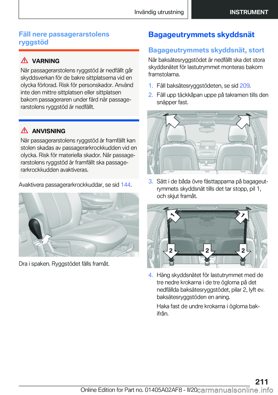 BMW X1 2020  InstruktionsbÖcker (in Swedish) �F�ä�l�l��n�e�r�e��p�a�s�s�a�g�e�r�a�r�s�t�o�l�e�n�s
�r�y�g�g�s�t�