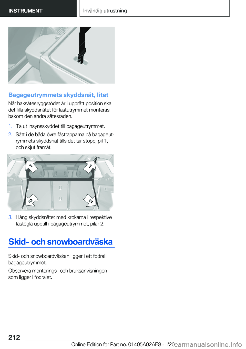 BMW X1 2020  InstruktionsbÖcker (in Swedish) �B�a�g�a�g�e�u�t�r�y�m�m�e�t�s��s�k�y�d�d�s�n�ä�t�,��l�i�t�e�t
�N�ä�r��b�a�k�s�ä�t�e�s�r�y�g�g�s�t�