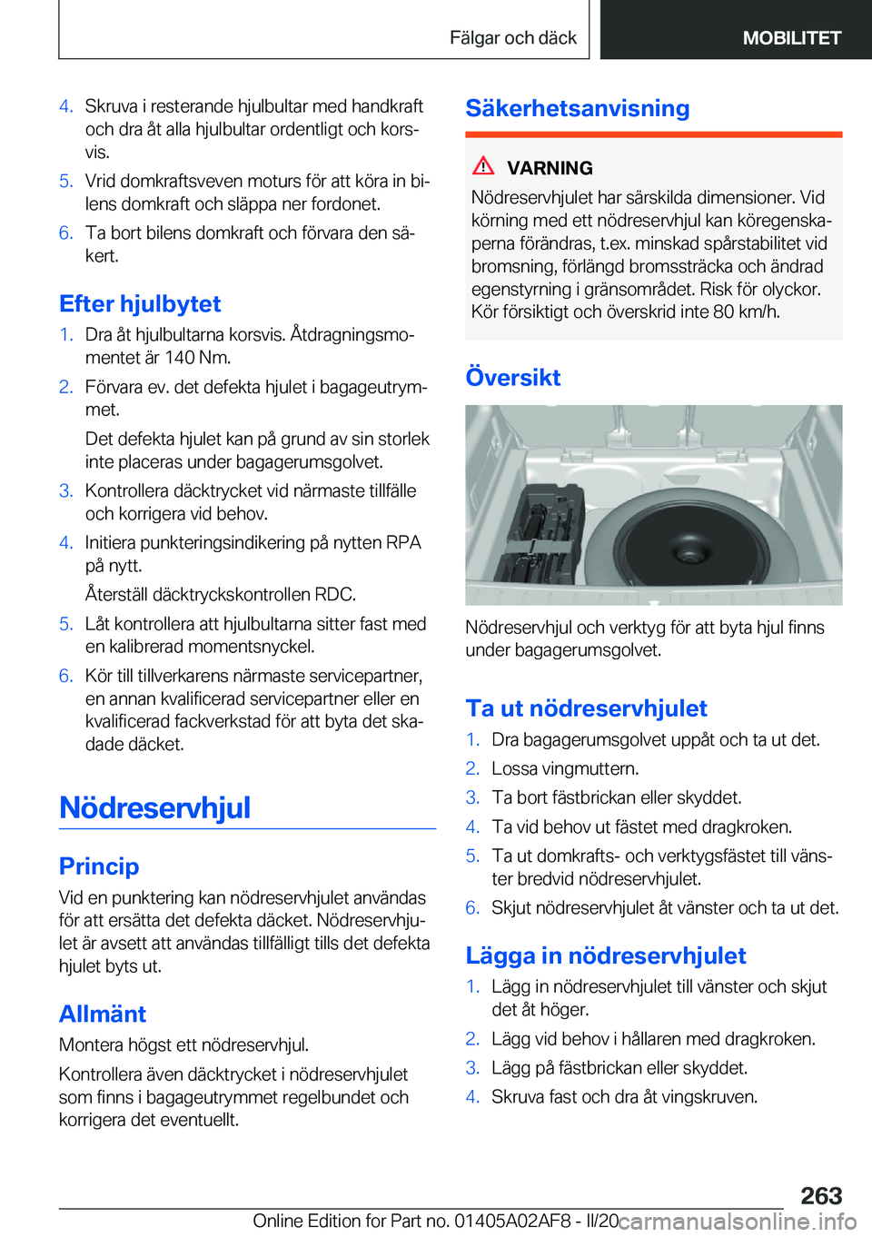 BMW X1 2020  InstruktionsbÖcker (in Swedish) �4�.�S�k�r�u�v�a��i��r�e�s�t�e�r�a�n�d�e��h�j�u�l�b�u�l�t�a�r��m�e�d��h�a�n�d�k�r�a�f�t�o�c�h��d�r�a��å�t��a�l�l�a��h�j�u�l�b�u�l�t�a�r��o�r�d�e�n�t�l�i�g�t��o�c�h��k�o�r�sj
�v�i�s�.�5�.