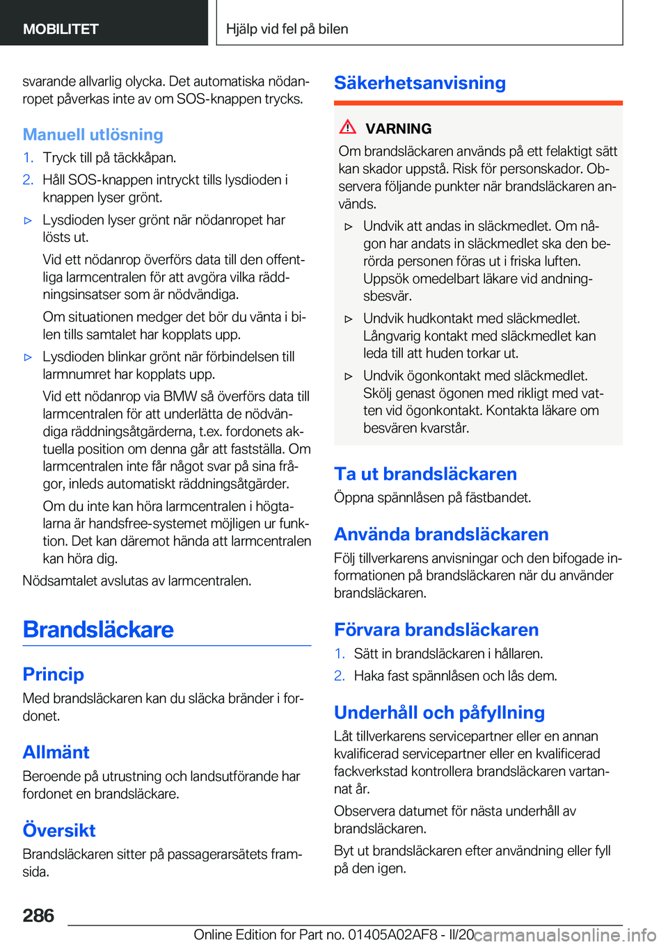 BMW X1 2020  InstruktionsbÖcker (in Swedish) �s�v�a�r�a�n�d�e��a�l�l�v�a�r�l�i�g��o�l�y�c�k�a�.��D�e�t��a�u�t�o�m�a�t�i�s�k�a��n�