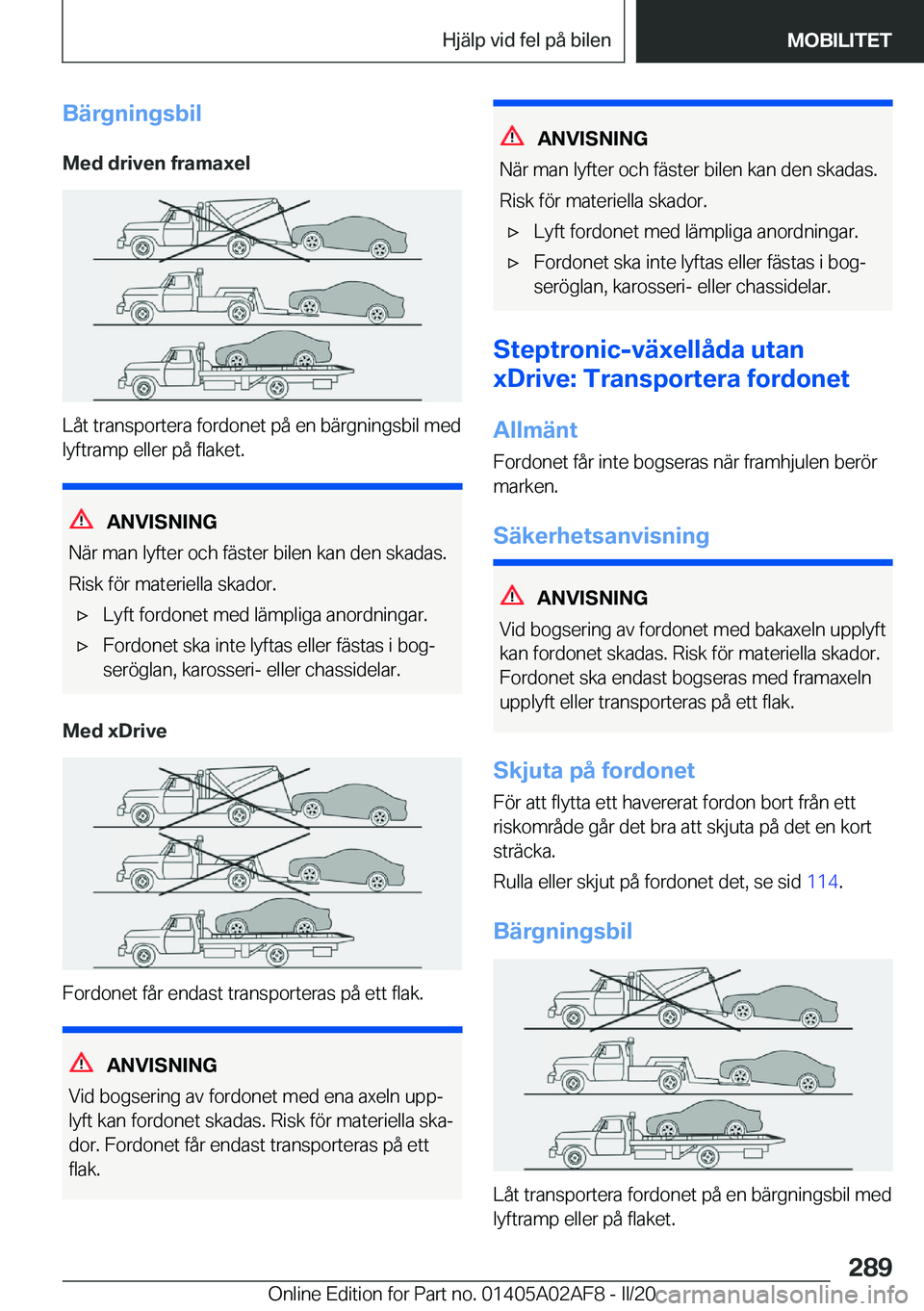BMW X1 2020  InstruktionsbÖcker (in Swedish) �B�ä�r�g�n�i�n�g�s�b�i�l
�M�e�d��d�r�i�v�e�n��f�r�a�m�a�x�e�l
�L�å�t��t�r�a�n�s�p�o�r�t�e�r�a��f�o�r�d�o�n�e�t��p�å��e�n��b�ä�r�g�n�i�n�g�s�b�i�l��m�e�d �l�y�f�t�r�a�m�p��e�l�l�e�r��p�å