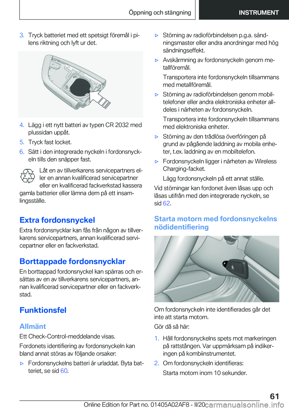 BMW X1 2020  InstruktionsbÖcker (in Swedish) �3�.�T�r�y�c�k��b�a�t�t�e�r�i�e�t��m�e�d��e�t�t��s�p�e�t�s�i�g�t��f�