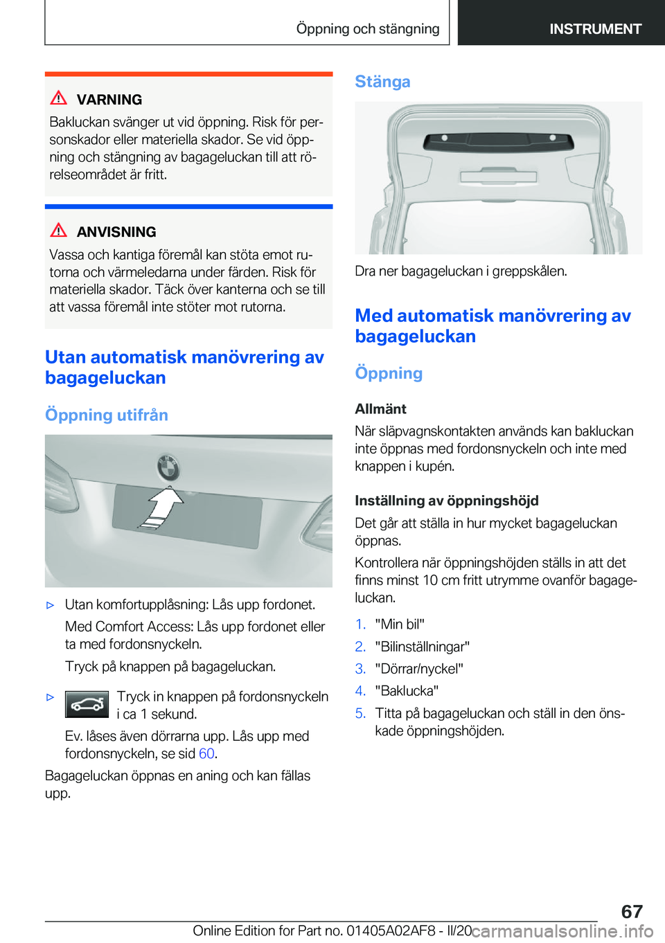 BMW X1 2020  InstruktionsbÖcker (in Swedish) �V�A�R�N�I�N�G
�B�a�k�l�u�c�k�a�n��s�v�ä�n�g�e�r��u�t��v�i�d��
