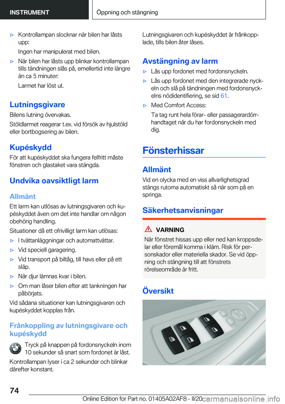BMW X1 2020  InstruktionsbÖcker (in Swedish) x�K�o�n�t�r�o�l�l�a�m�p�a�n��s�l�o�c�k�n�a�r��n�ä�r��b�i�l�e�n��h�a�r��l�å�s�t�s�u�p�p�:
�I�n�g�e�n��h�a�r��m�a�n�i�p�u�l�e�r�a�t��m�e�d��b�i�l�e�n�.x�N�ä�r��b�i�l�e�n��h�a�r��l�å�s�