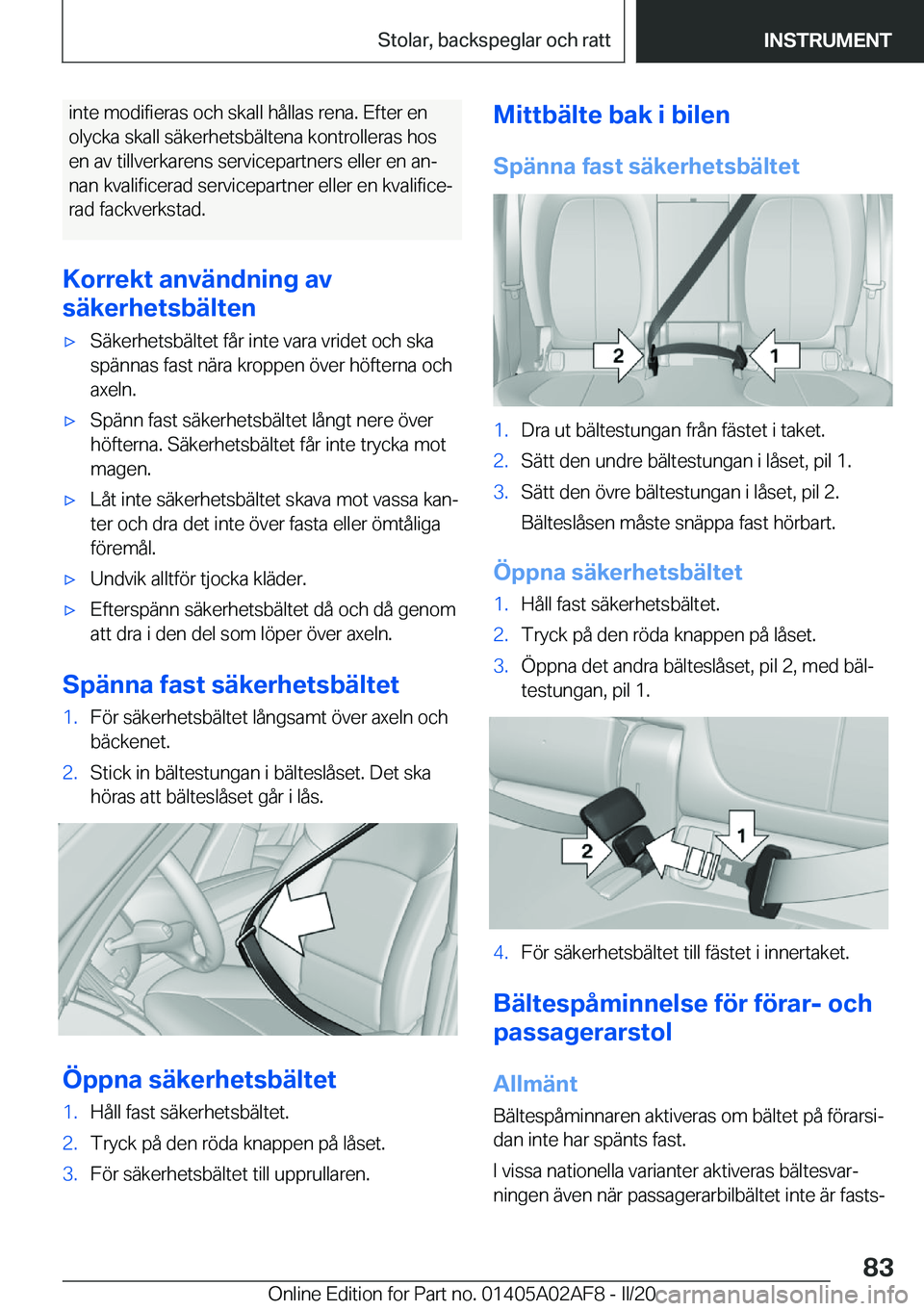 BMW X1 2020  InstruktionsbÖcker (in Swedish) �i�n�t�e��m�o�d�i�f�i�e�r�a�s��o�c�h��s�k�a�l�l��h�å�l�l�a�s��r�e�n�a�.��E�f�t�e�r��e�n�o�l�y�c�k�a��s�k�a�l�l��s�ä�k�e�r�h�e�t�s�b�ä�l�t�e�n�a��k�o�n�t�r�o�l�l�e�r�a�s��h�o�s �e�n��a�v