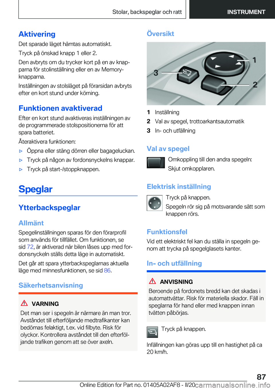 BMW X1 2020  InstruktionsbÖcker (in Swedish) �A�k�t�i�v�e�r�i�n�g�D�e�t��s�p�a�r�a�d�e��l�ä�g�e�t��h�ä�m�t�a�s��a�u�t�o�m�a�t�i�s�k�t�.
�T�r�y�c�k��p�å��