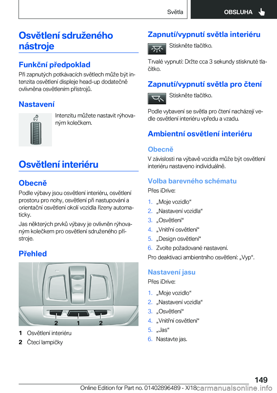 BMW X1 2019  Návod na použití (in Czech) �O�s�v�ě�t�l�e�n�