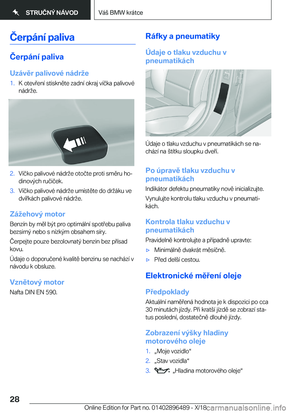 BMW X1 2019  Návod na použití (in Czech) �Č�e�r�p�
