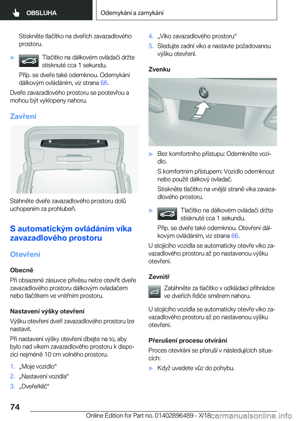 BMW X1 2019  Návod na použití (in Czech) �S�t�i�s�k�n�