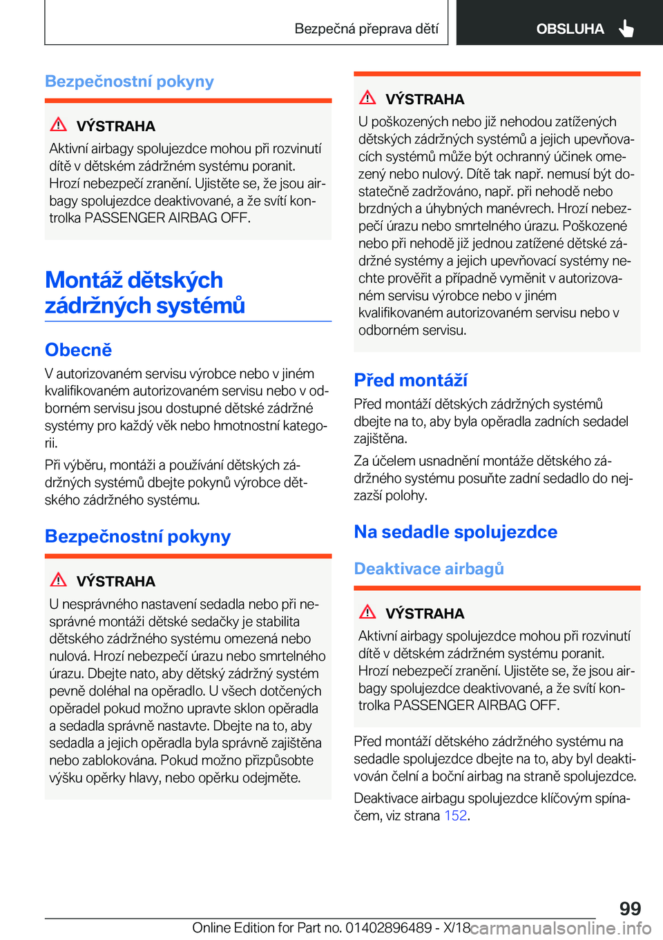 BMW X1 2019  Návod na použití (in Czech) �B�e�z�p�e�č�n�o�s�t�n�