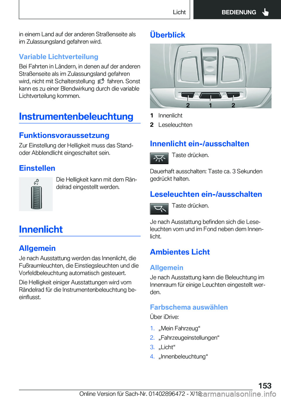 BMW X1 2019  Betriebsanleitungen (in German) �i�n��e�i�n�e�m��L�a�n�d��a�u�f��d�e�r��a�n�d�e�r�e�n��S�t�r�a�
