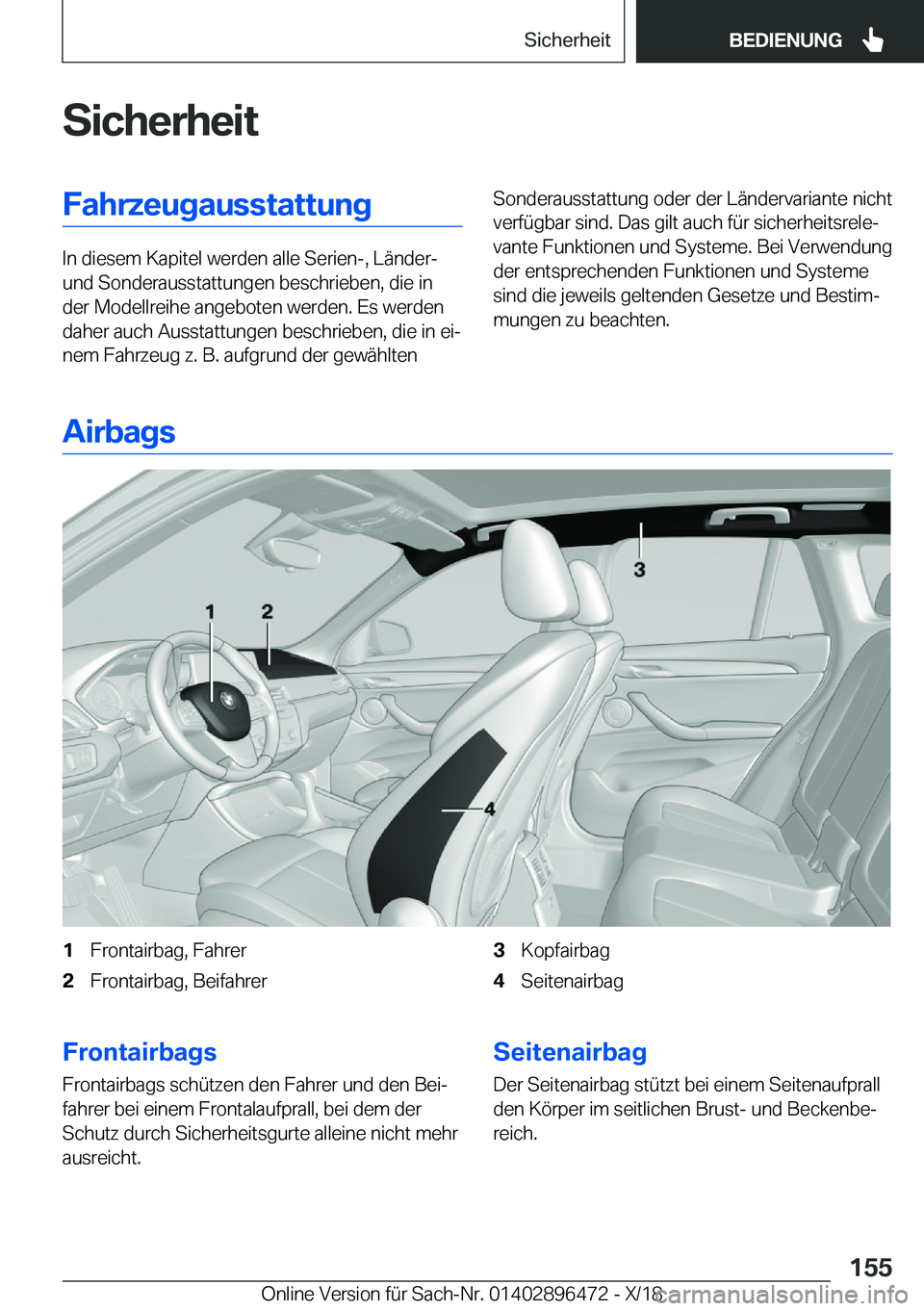 BMW X1 2019  Betriebsanleitungen (in German) �S�i�c�h�e�r�h�e�i�t�F�a�h�r�z�e�u�g�a�u�s�s�t�a�t�t�u�n�g
�I�n��d�i�e�s�e�m��K�a�p�i�t�e�l��w�e�r�d�e�n��a�l�l�e��S�e�r�i�e�n�-�,��L�