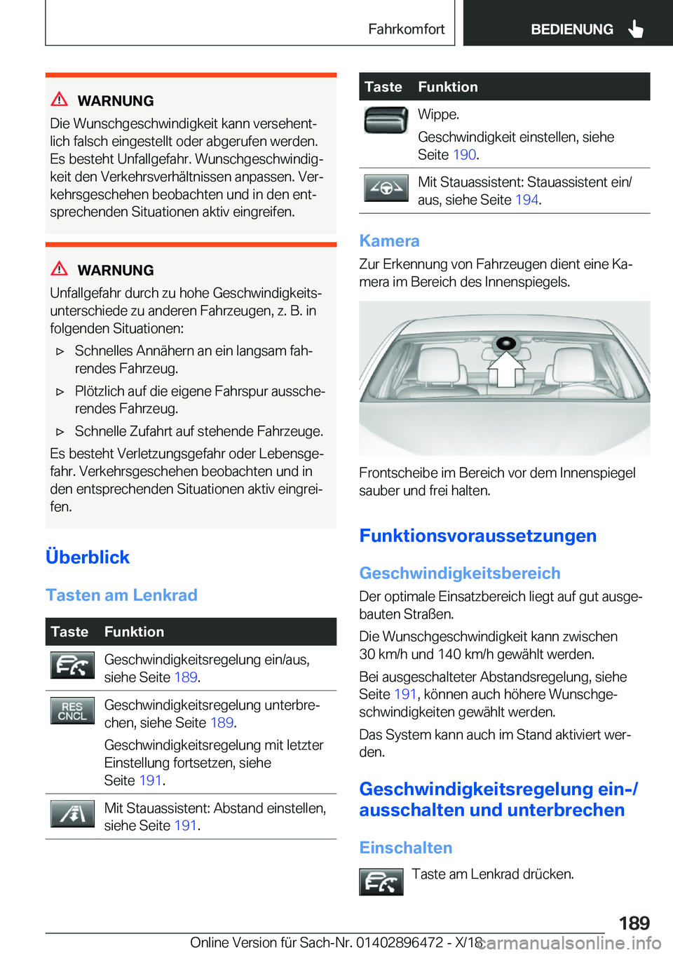 BMW X1 2019  Betriebsanleitungen (in German) �W�A�R�N�U�N�G
�D�i�e��W�u�n�s�c�h�g�e�s�c�h�w�i�n�d�i�g�k�e�i�t��k�a�n�n��v�e�r�s�e�h�e�n�tj
�l�i�c�h��f�a�l�s�c�h��e�i�n�g�e�s�t�e�l�l�t��o�d�e�r��a�b�g�e�r�u�f�e�n��w�e�r�d�e�n�.
�E�s��b�