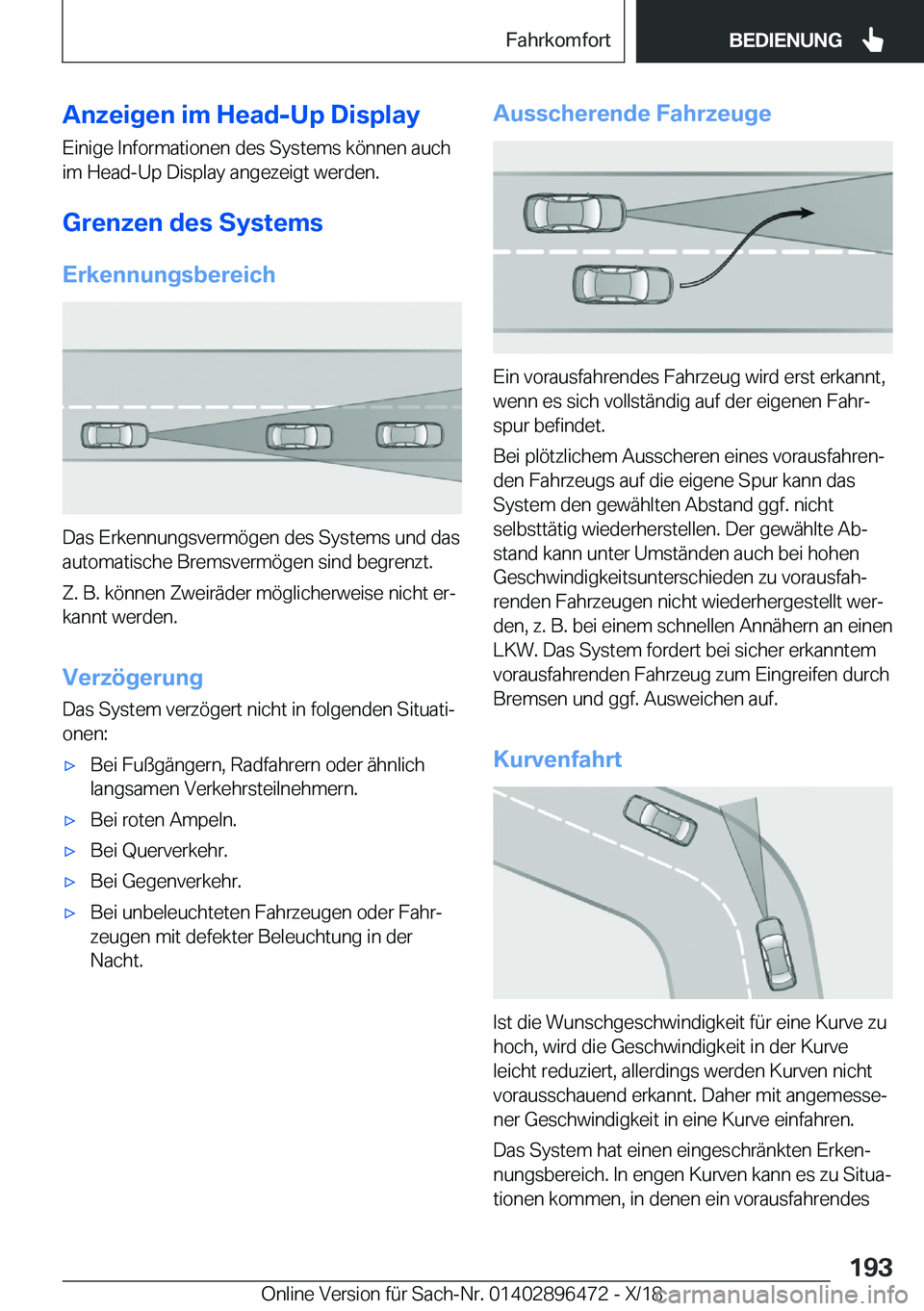 BMW X1 2019  Betriebsanleitungen (in German) �A�n�z�e�i�g�e�n��i�m��H�e�a�d�-�U�p��D�i�s�p�l�a�y�E�i�n�i�g�e��I�n�f�o�r�m�a�t�i�o�n�e�n��d�e�s��S�y�s�t�e�m�s��k�
