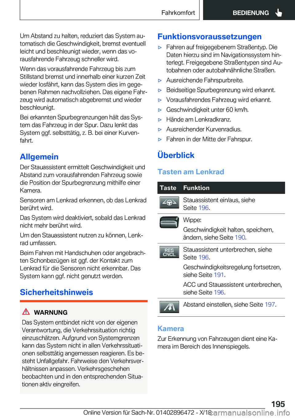 BMW X1 2019  Betriebsanleitungen (in German) �U�m��A�b�s�t�a�n�d��z�u��h�a�l�t�e�n�,��r�e�d�u�z�i�e�r�t��d�a�s��S�y�s�t�e�m��a�uj
�t�o�m�a�t�i�s�c�h��d�i�e��G�e�s�c�h�w�i�n�d�i�g�k�e�i�t�,��b�r�e�m�s�t��e�v�e�n�t�u�e�l�l �l�e�i�c�h�t