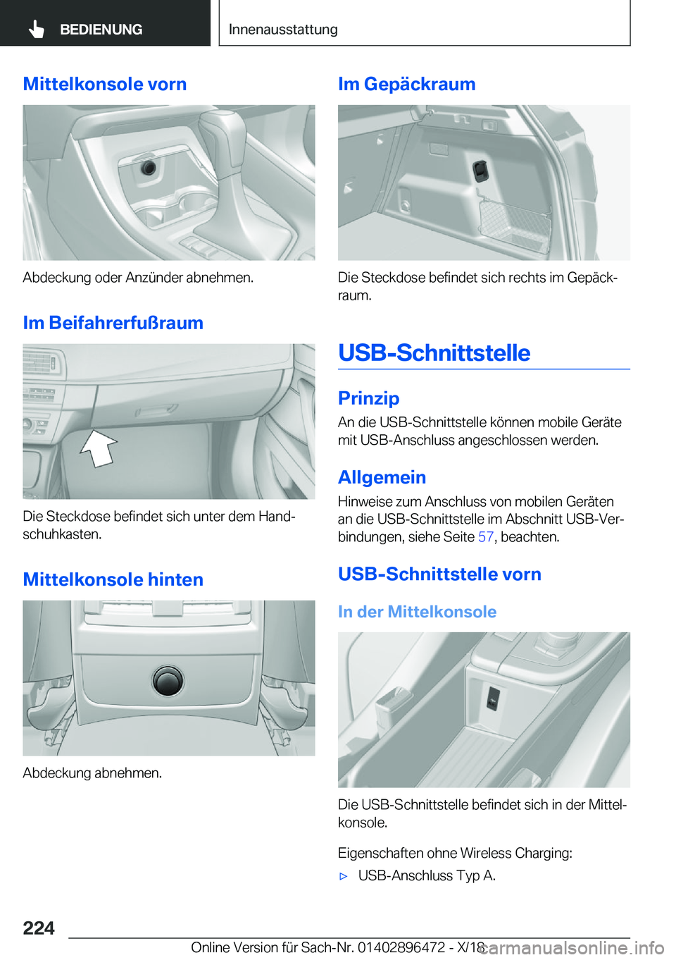 BMW X1 2019  Betriebsanleitungen (in German) �M�i�t�t�e�l�k�o�n�s�o�l�e��v�o�r�n
�A�b�d�e�c�k�u�n�g��o�d�e�r��A�n�z�