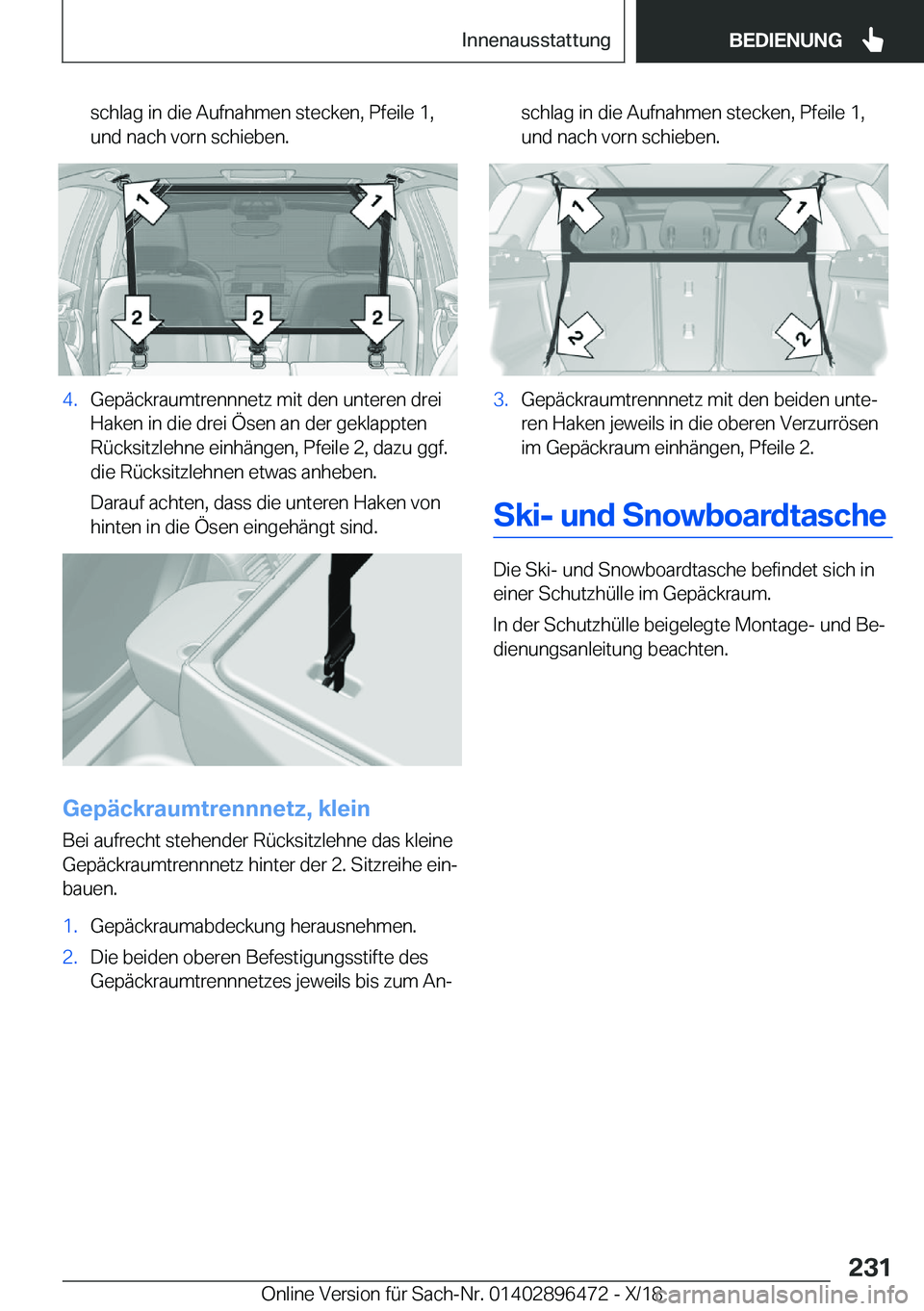 BMW X1 2019  Betriebsanleitungen (in German) �s�c�h�l�a�g��i�n��d�i�e��A�u�f�n�a�h�m�e�n��s�t�e�c�k�e�n�,��P�f�e�i�l�e��1�,
�u�n�d��n�a�c�h��v�o�r�n��s�c�h�i�e�b�e�n�.�4�.�G�e�p�