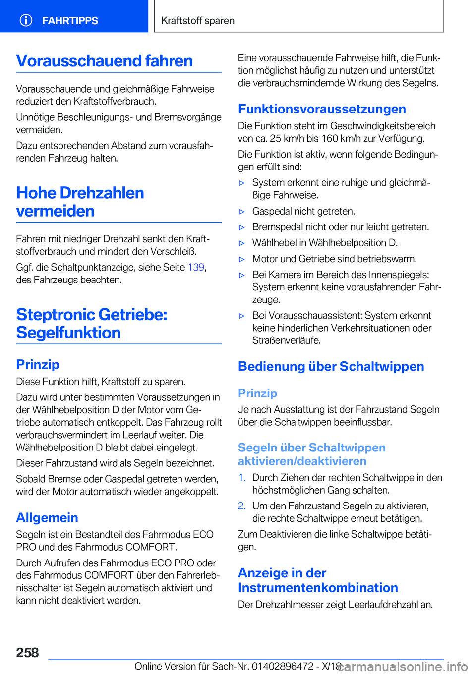 BMW X1 2019  Betriebsanleitungen (in German) �V�o�r�a�u�s�s�c�h�a�u�e�n�d��f�a�h�r�e�n
�V�o�r�a�u�s�s�c�h�a�u�e�n�d�e��u�n�d��g�l�e�i�c�h�m�